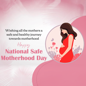 National Safe Motherhood Day