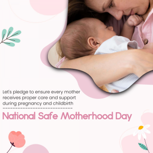 National Safe Motherhood Day