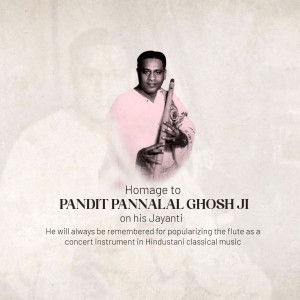 Pandit Pannalal Ghosh Ji Jayanti