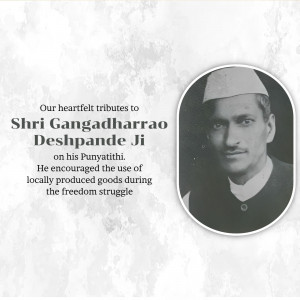 Shri Gangadharrao Balkrishna Deshpande Ji Punyatithi