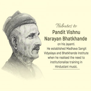 Pandit Vishnu Narayan Bhatkhande Ji Jayanti