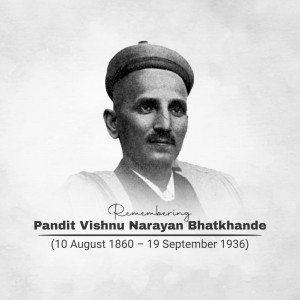 Pandit Vishnu Narayan Bhatkhande Ji Jayanti
