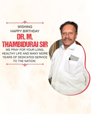 M. Thambi Durai Birthday