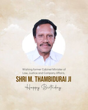 M. Thambi Durai Birthday