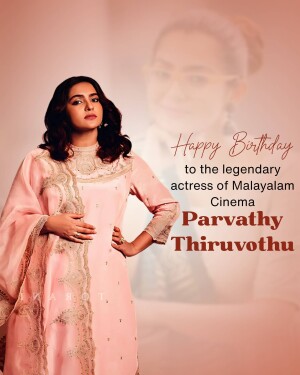 Parvathy Thiruvothu Birthday