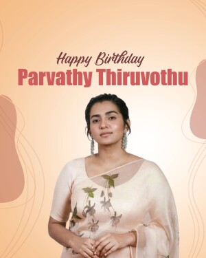 Parvathy Thiruvothu Birthday