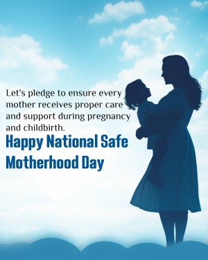 National Safe Motherhood Day