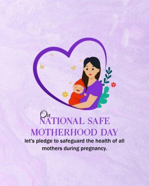 National Safe Motherhood Day