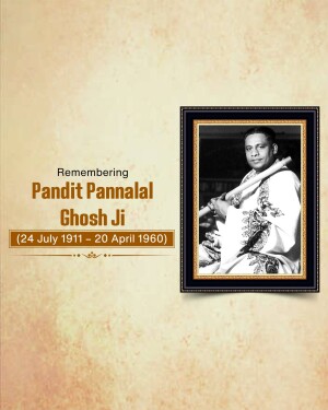 Pandit Pannalal Ghosh Ji Jayanti