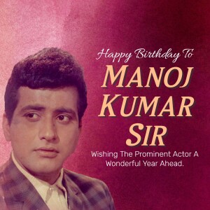Manoj Kumar Birthday