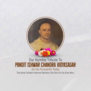 Ishwar Chandra Vidyasagar Punyatithi