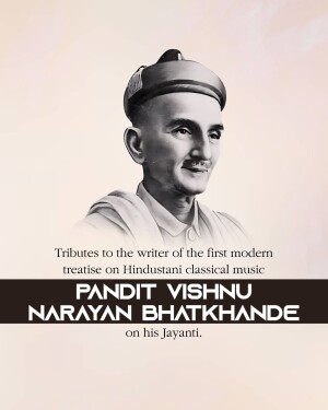 Pandit Vishnu Narayan Bhatkhande Ji Jayanti