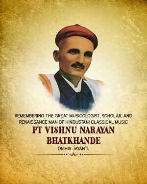 Pandit Vishnu Narayan Bhatkhande Ji Jayanti