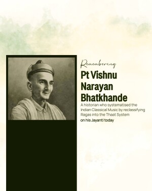 Pandit Vishnu Narayan Bhatkhande Ji Jayanti