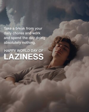 World Day of Laziness