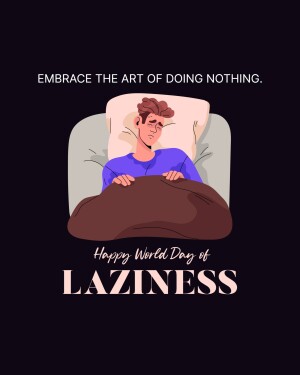 World Day of Laziness