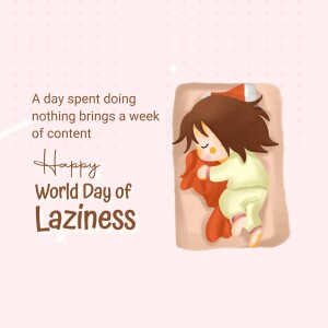 World Day of Laziness