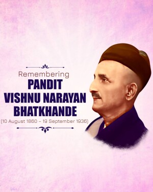 Pandit Vishnu Narayan Bhatkhande Ji Jayanti