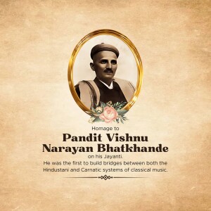 Pandit Vishnu Narayan Bhatkhande Ji Jayanti