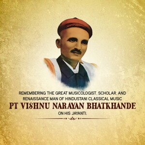 Pandit Vishnu Narayan Bhatkhande Ji Jayanti