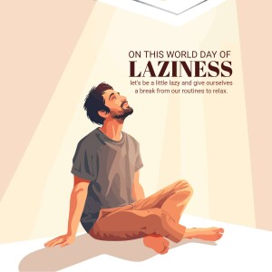 World Day of Laziness