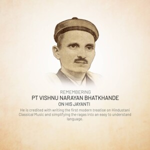Pandit Vishnu Narayan Bhatkhande Ji Jayanti