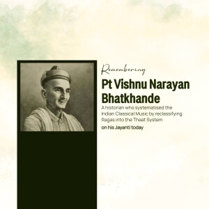 Pandit Vishnu Narayan Bhatkhande Ji Jayanti