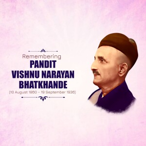 Pandit Vishnu Narayan Bhatkhande Ji Jayanti