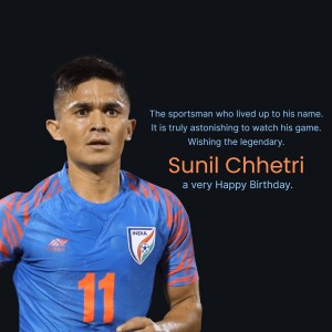 Sunil Chhetri Birthday